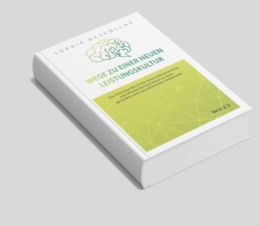 Buchcover: Wege zu einer neuen Leistungskultur — Das Praxishandbuch von Sophie Descollaz (Wiley)